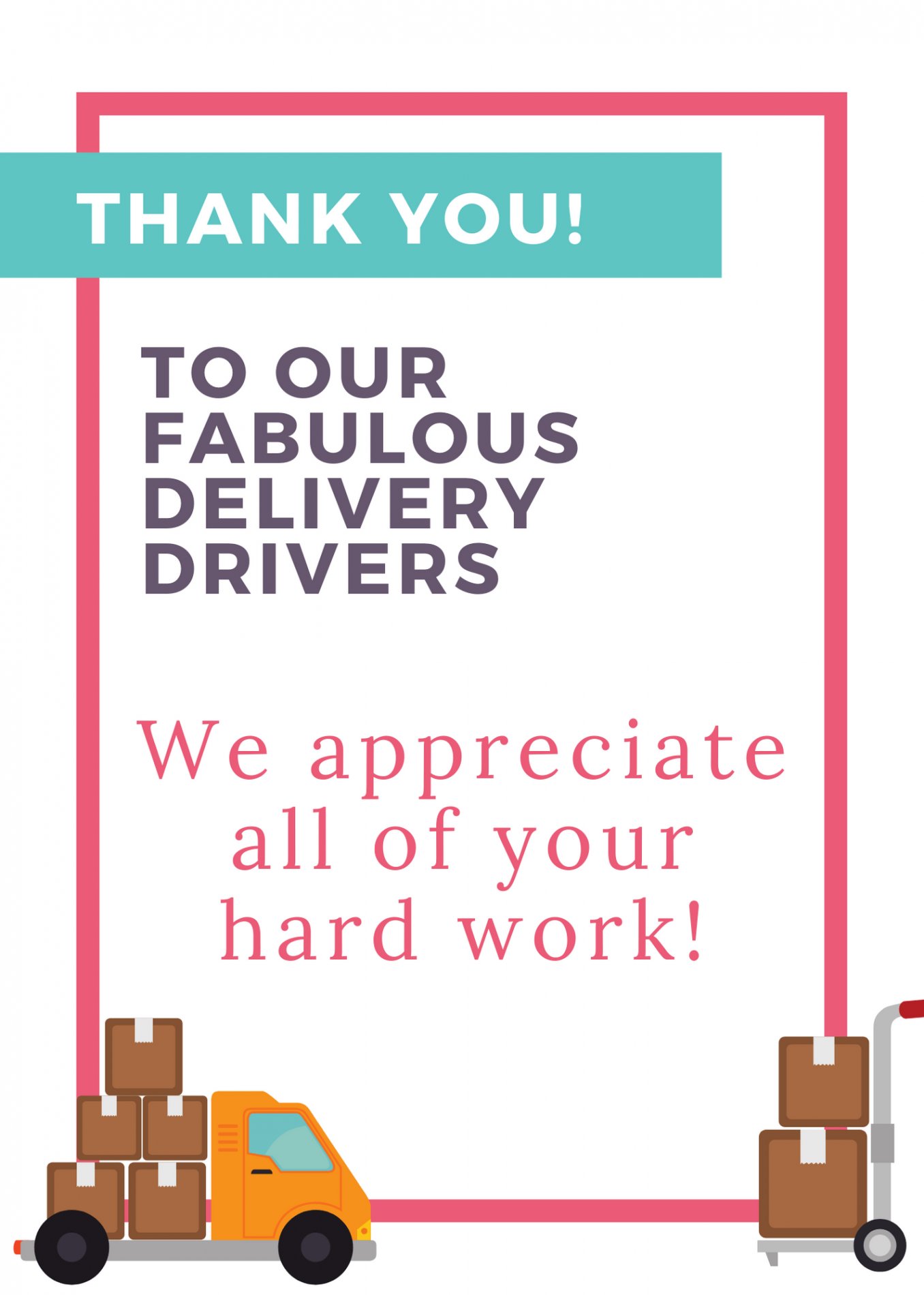 Free Delivery Driver Printable Sign  Feel better quotes