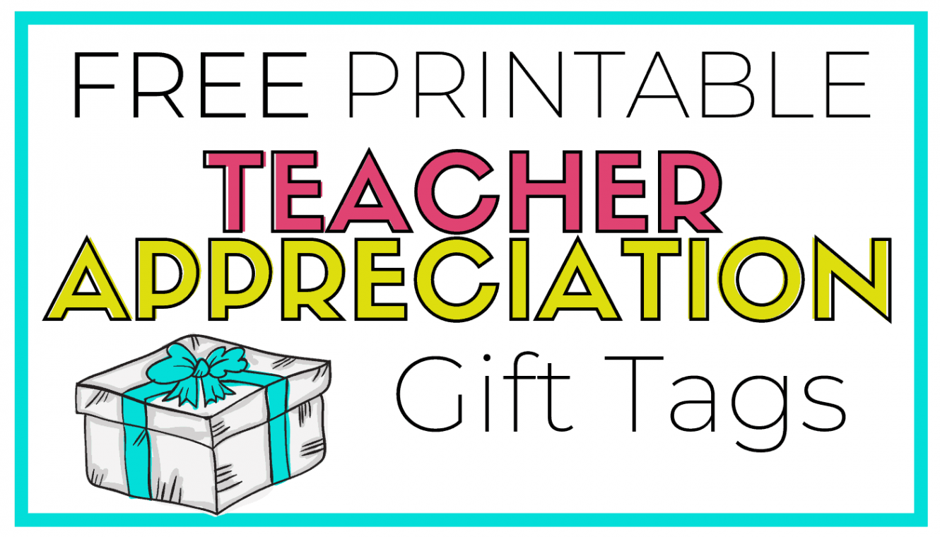 FREE Printable Teacher Appreciation Gift Tags  Just Reed & Play