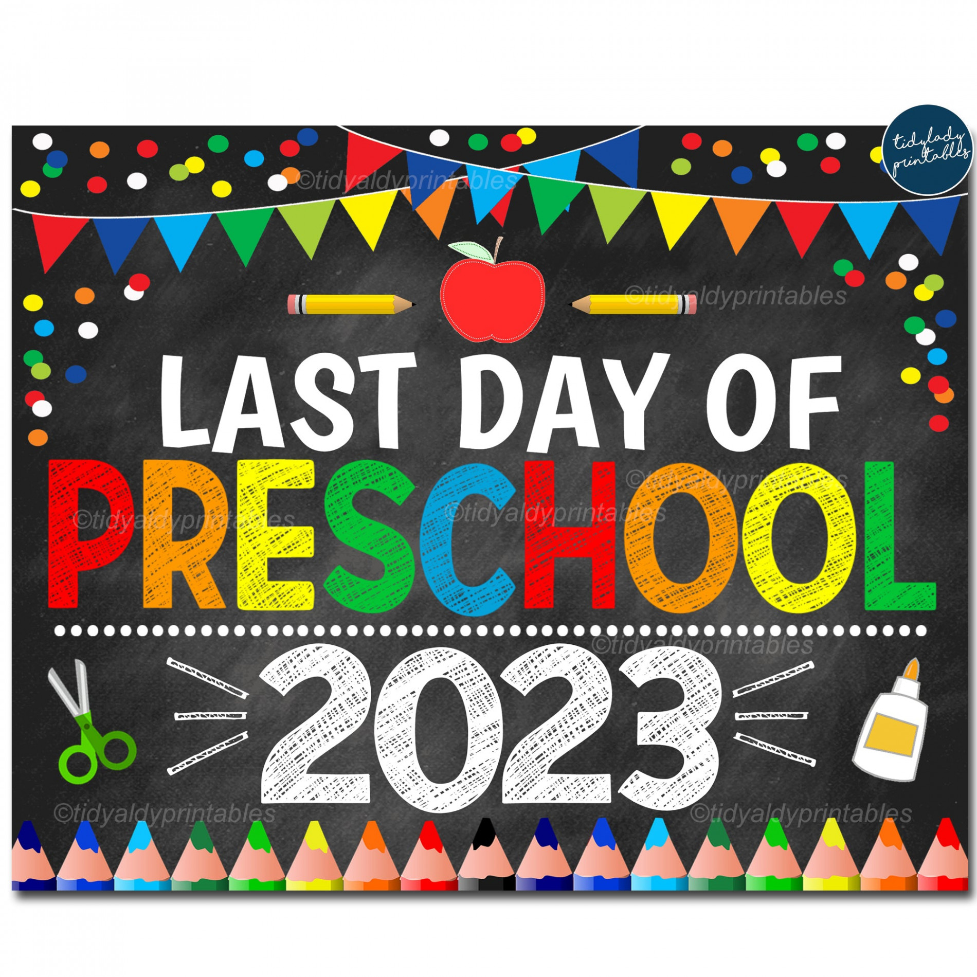 Last Day of Preschool  School Sign  TidyLady Printables