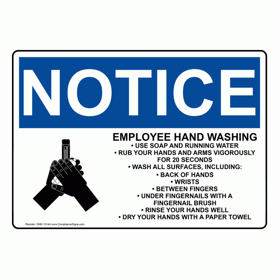 OSHA Sign - NOTICE Employee Hand Washing Sign - Handwashing