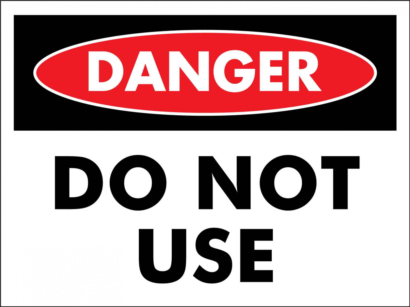 Danger Do Not Use Sign – New Signs