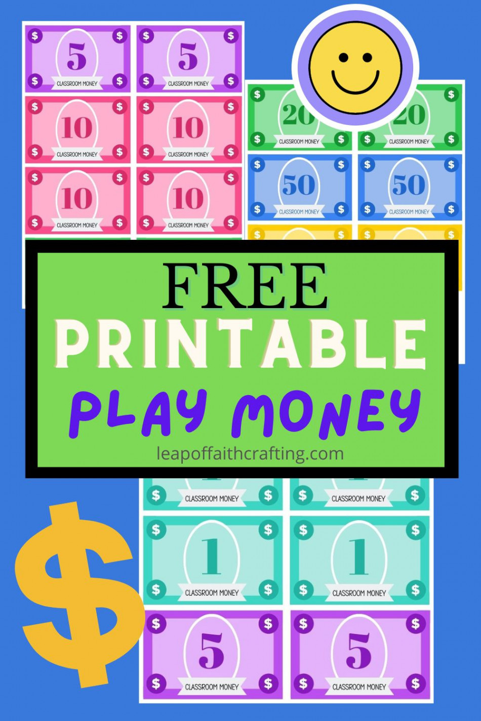 FREE Play Money to Print! (For Classroom or Home!) - Leap of Faith