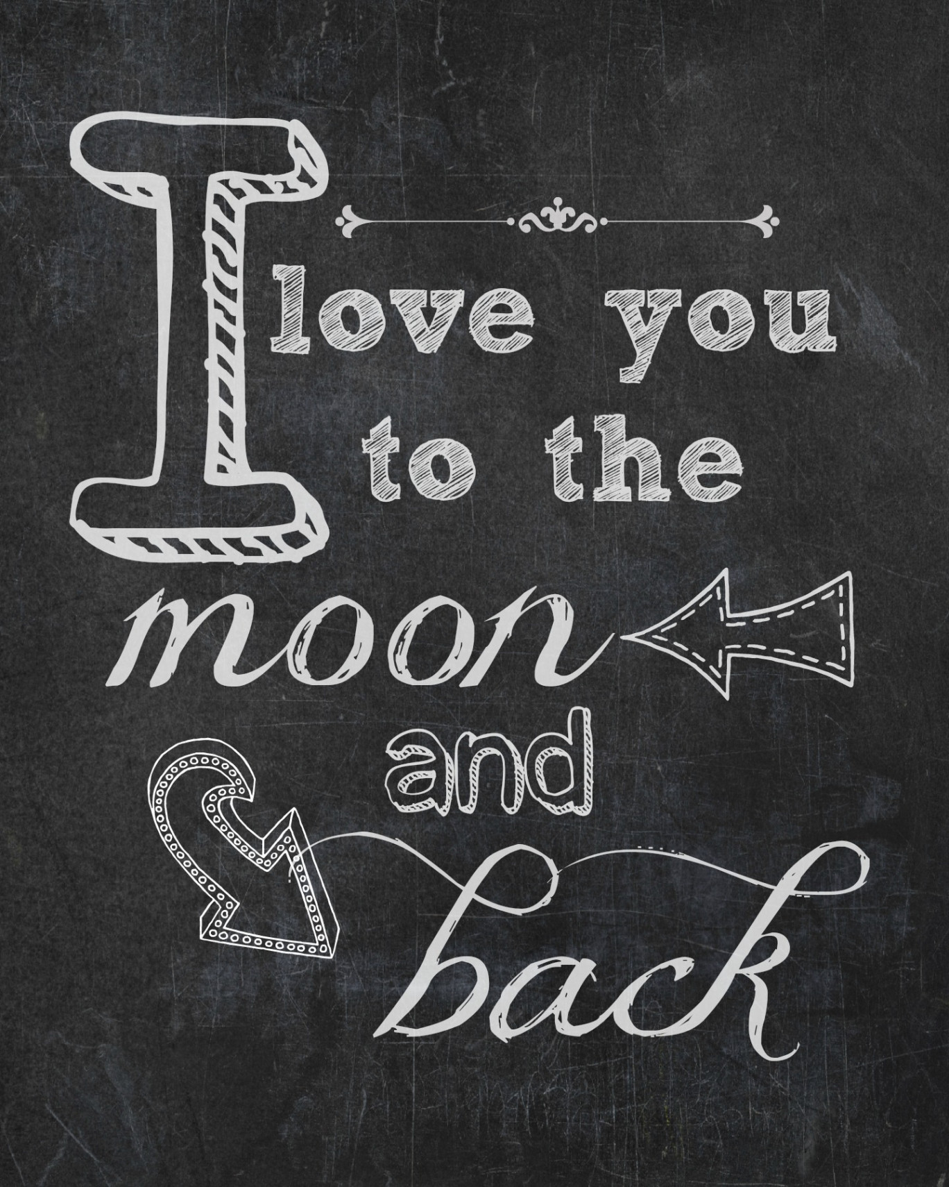 I Love You to the Moon & Back Free Printable  Endlessly Inspired