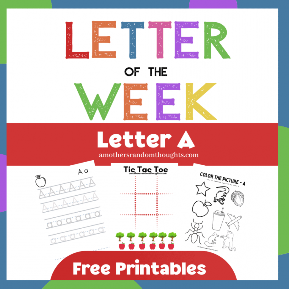 Letter of the Week Free Printables - A - A Mother