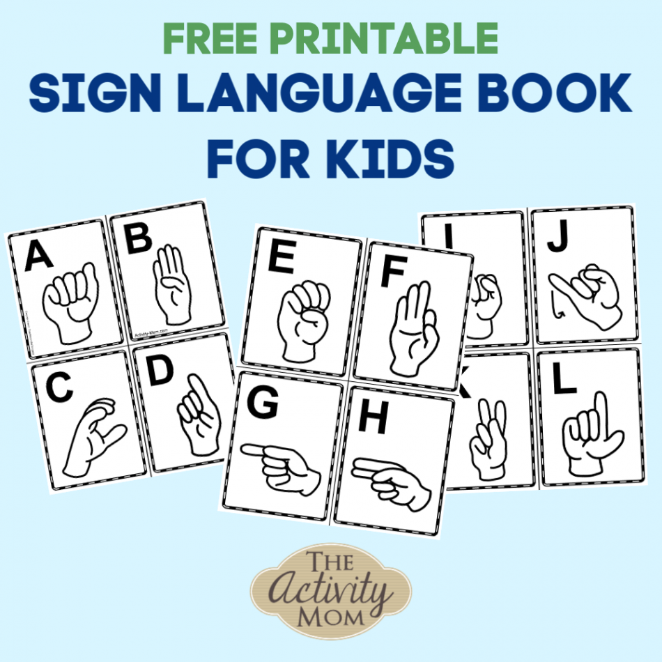 Sign Language Alphabet Book for Kids (free printable) - The