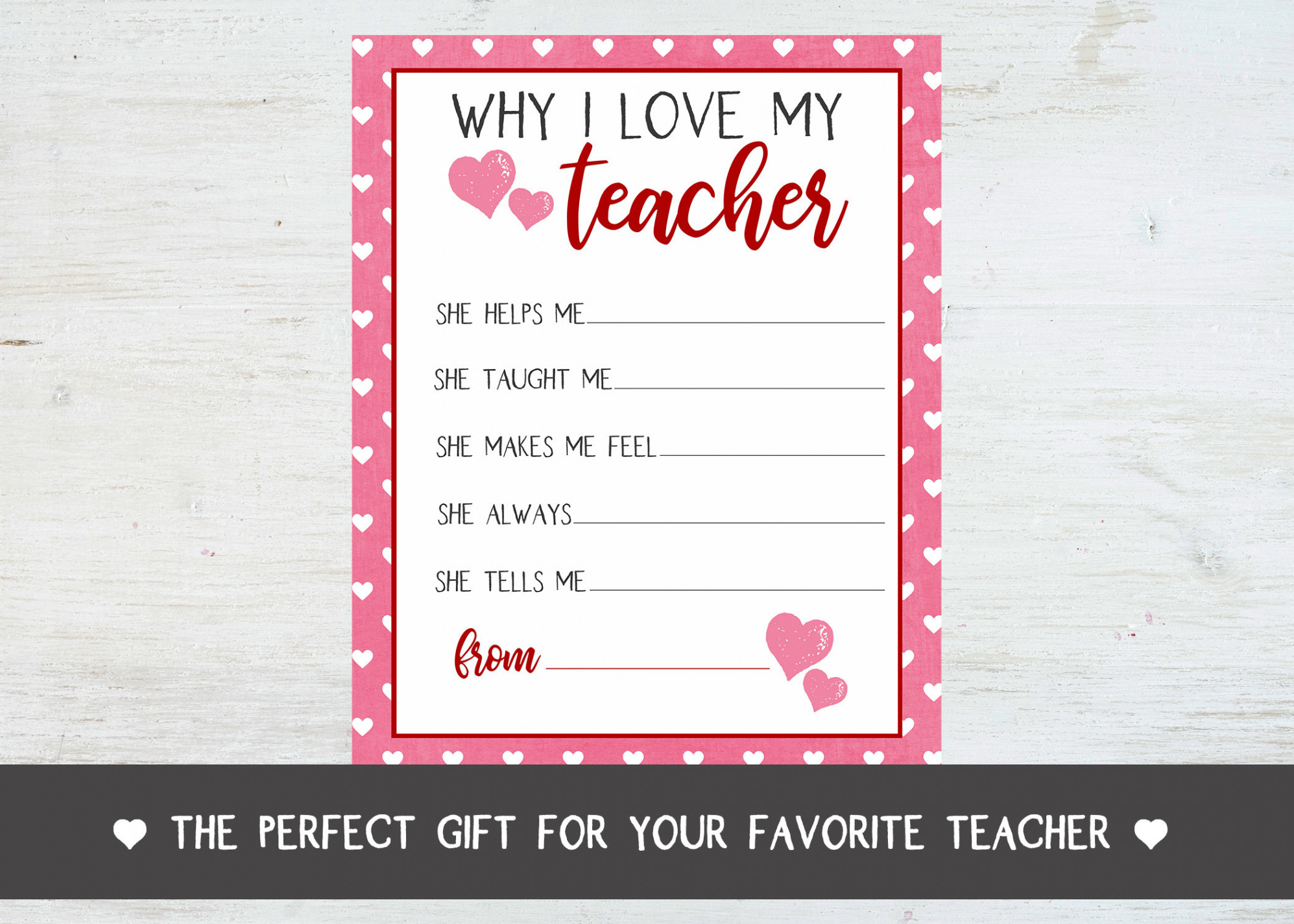 Why I Love My Teacher Appreciation Printable Art, Valentine