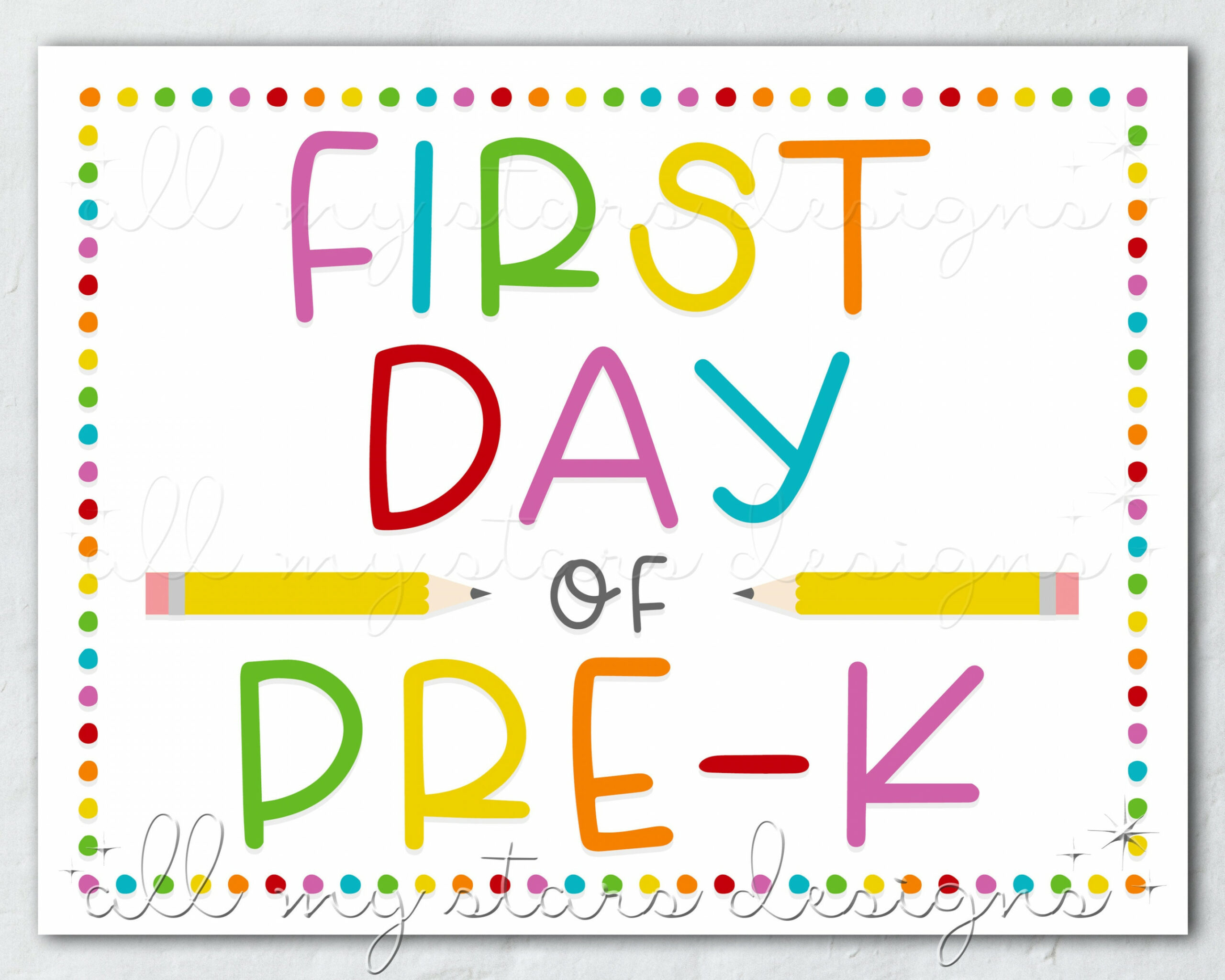 PRINTABLE First Day of Pre-k Sign Instant Download Colorful Back