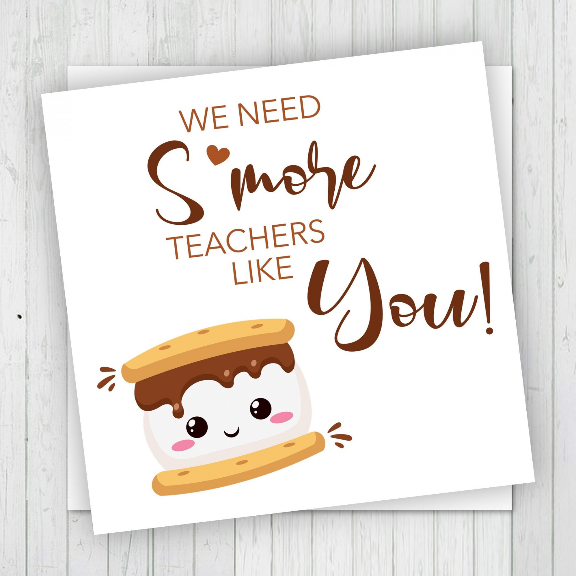 Printable We Need Smore Teachers Like You Tags, Teacher Gift Tags