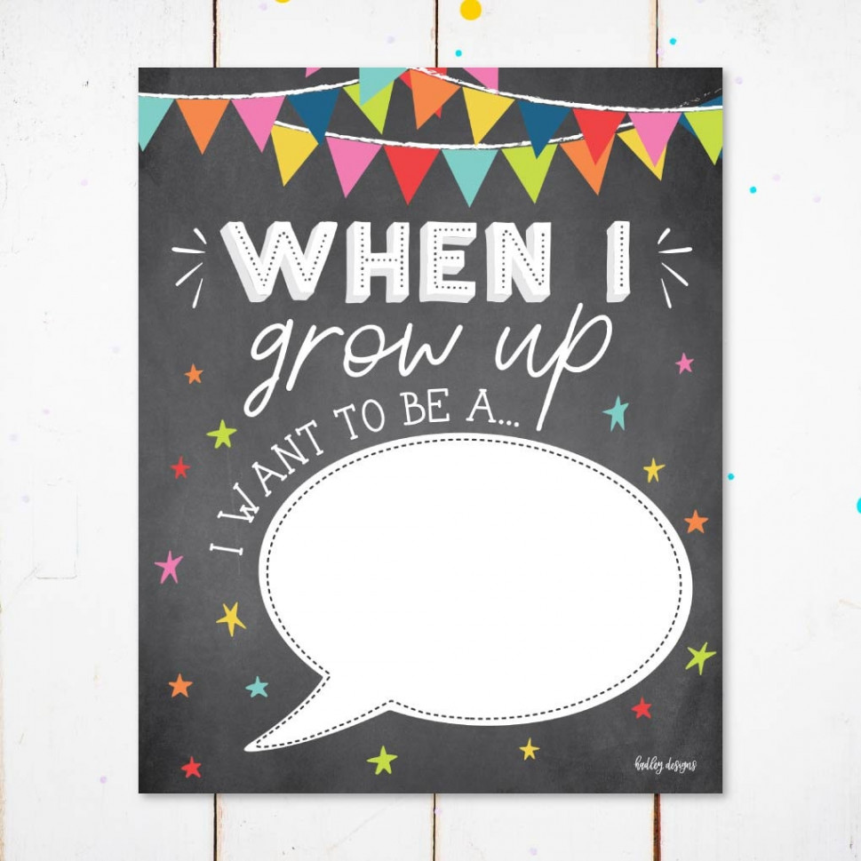 When I Grow Up Sign Template When I Grow Up I Want To Be Printable